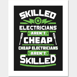 Skilled Electricians Aren’t Cheap Posters and Art